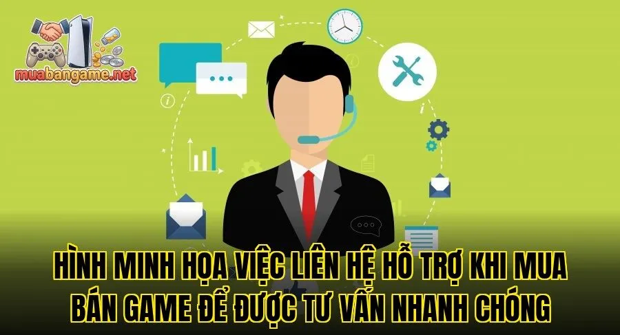 Hình minh họa việc liên hệ hỗ trợ khi mua bán game để được tư vấn nhanh chóng
