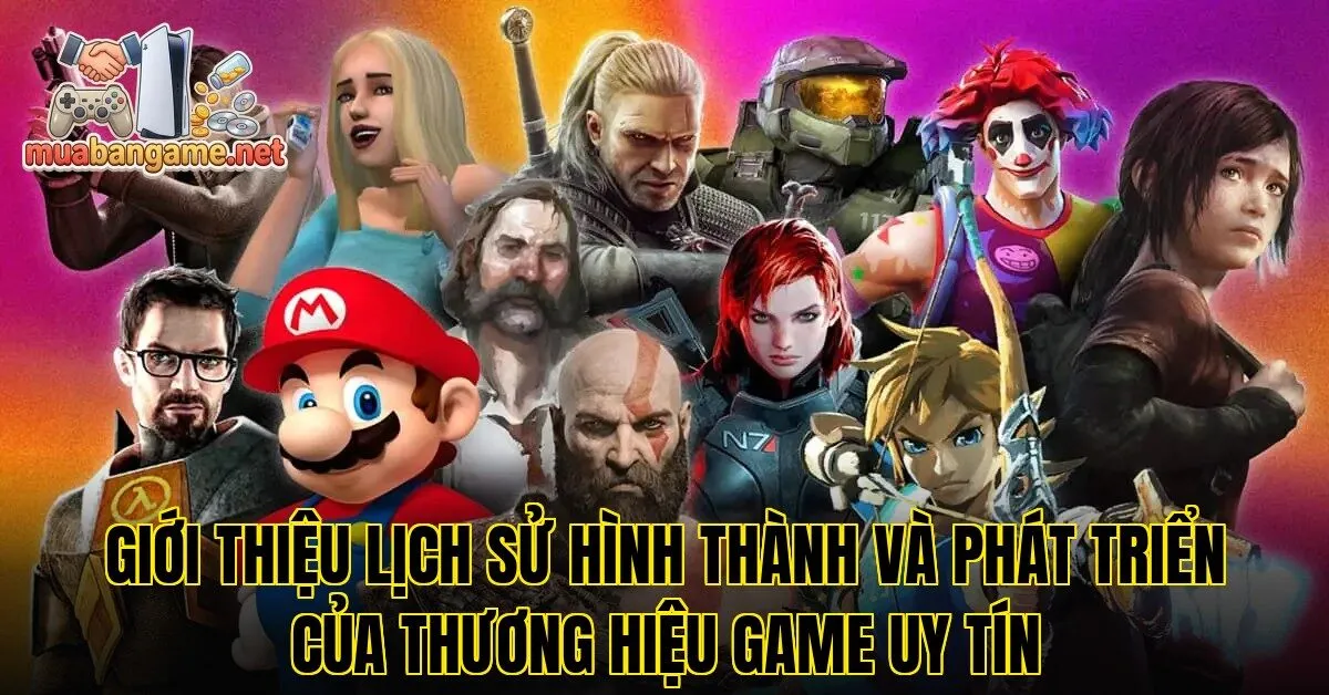 Giới thiệu lịch sử hình thành và phát triển của thương hiệu game uy tín