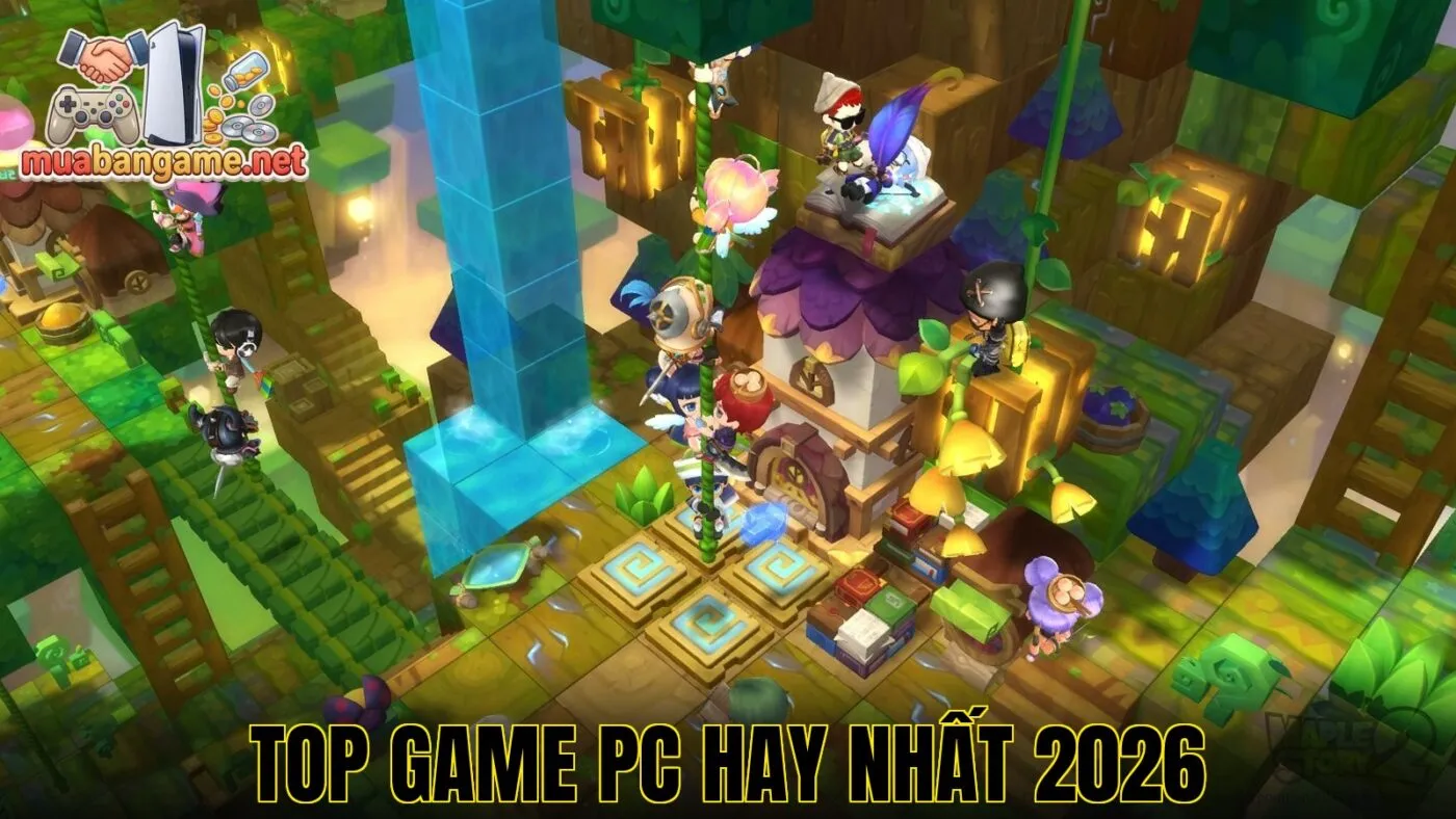 Top Game PC Hay Nhất 2026